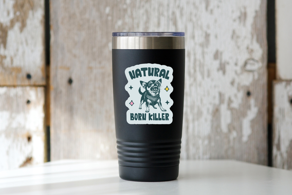 Natural Born Killer Sticker - chihuahua, yipper, small dog