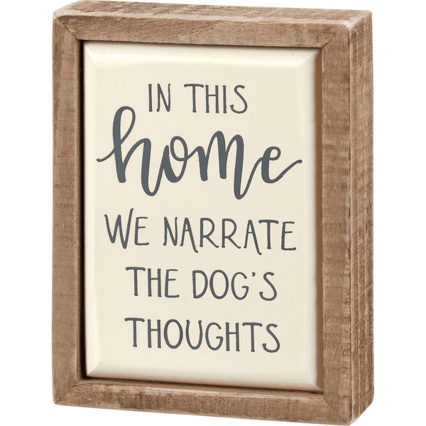 Dog's Thoughts Wooden Sign