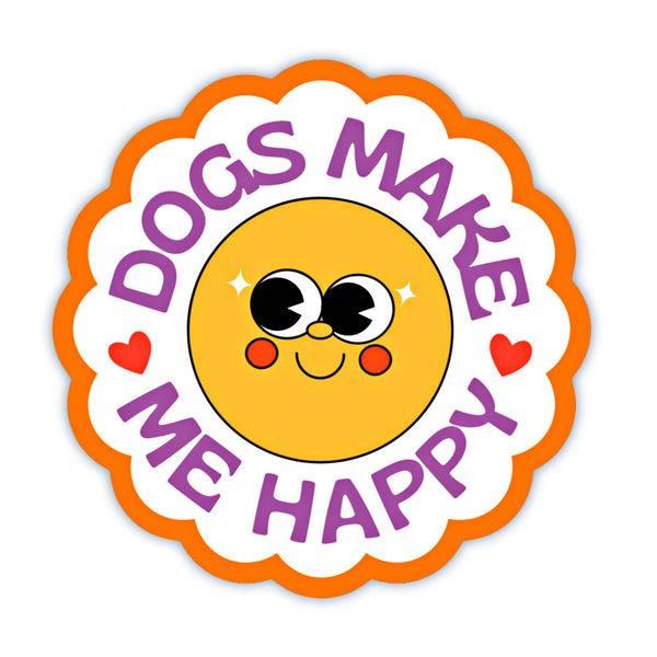 Cute Dog Mom Sticker - Dogs Make Me Happy