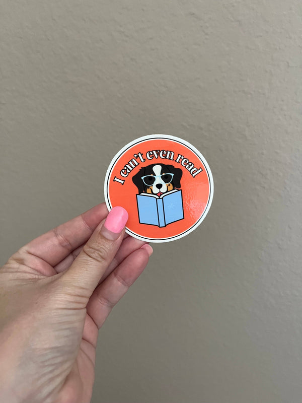Australian Shepherd Can't Even Read Sticker