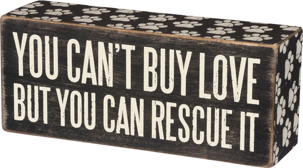 Can't Buy Love Rescue It Sign