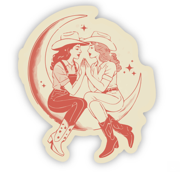 Cowgirl Chics Hanging in the Moon Sticker – LGBTQ+ Western