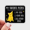 My Favorite People Sticker
