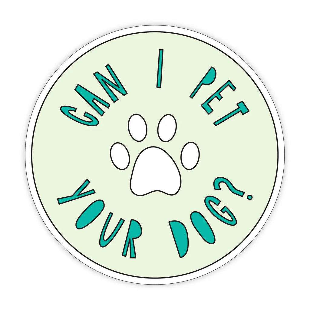 Can I Pet Your Dog Vinyl Sticker