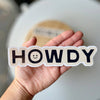 Happy Little Howdy Sticker (Large)