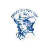 Crying in a Cool Way Cowgirl Vinyl Sticker