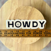 Happy Little Howdy Sticker (Large)