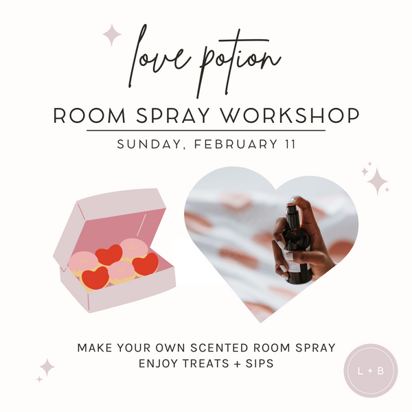 Love Potion Room Spray Workshop