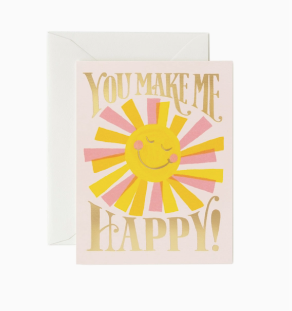 You Make Me Happy Greeting Card