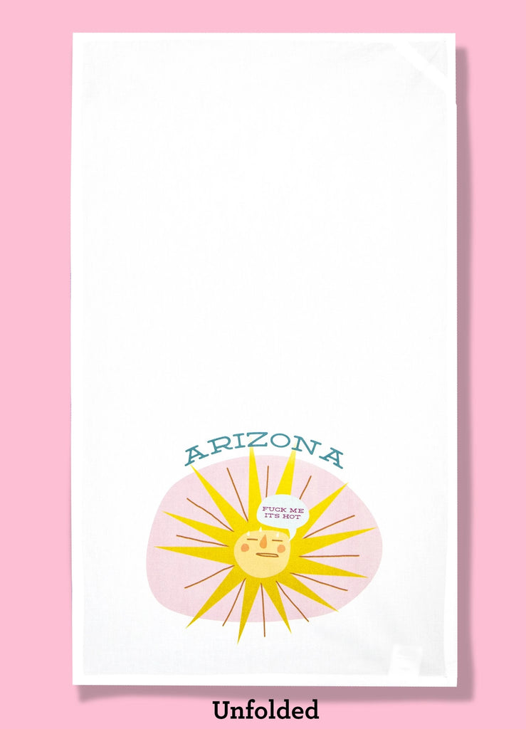 Arizona - Fuck Me, It's Hot Dishtowel