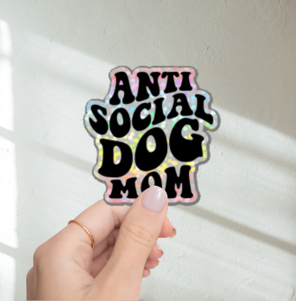 Antisocial Dog Mom Glitter Sticker