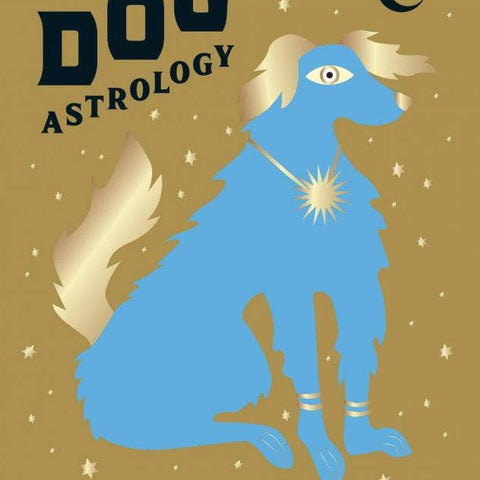 Dog Astrology: Decode Your Pet's Personality Zodiac Book