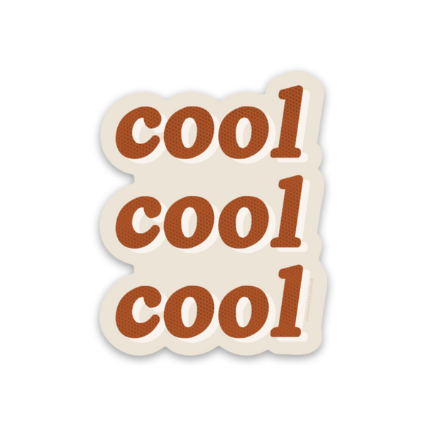 Cool Cool Cool Vinyl Sticker