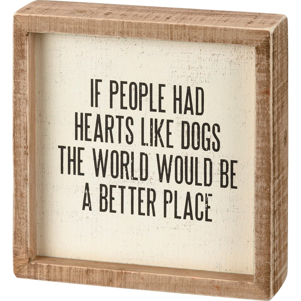 If People Had Hearts Like Dogs Sign